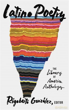 Latino Poetry: The Library of America Anthology (LOA #382) (Library of America, 382) - Rigoberto Gonzalez [KSIĄŻKA]