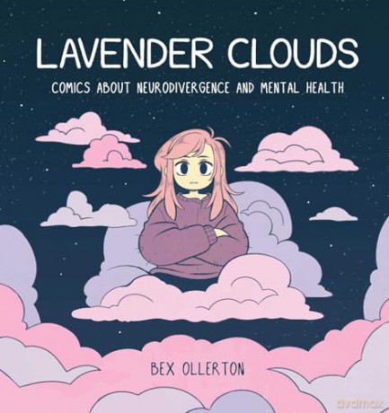 Lavender Clouds: Comics about Neurodivergence and Mental Health - Bex Ollerton [KSIĄŻKA]