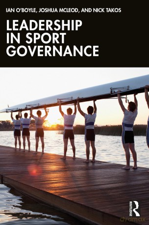 Leadership in Sport Governance - Ian O'Boyle [KSIĄŻKA]