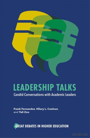 Leadership Talks: Candid Conversations with Academic Leaders (Great Debates in Higher Education) - Frank Fernandez [KSIĄŻKA]