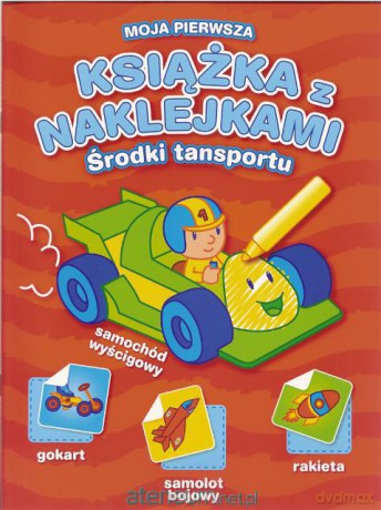 Moja pierwsza książka z naklejkami Środki trans.. [KSĄŻKA]