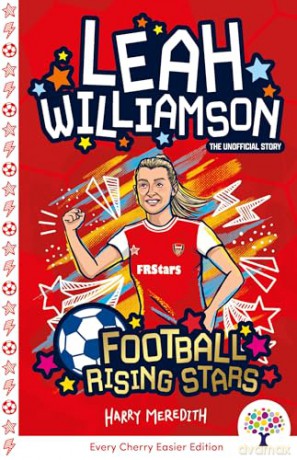 Leah Williamson: Easier Football Rising Stars: 3 (Accessible Easier Football Rising Stars) [KSIĄŻKA]