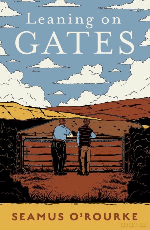 Leaning on Gates - Seamus O'Rourke [KSIĄŻKA]