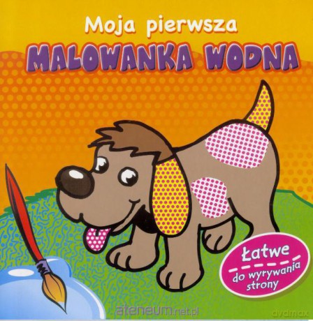 Moja pierwsza Malowanka Wodna (piesek) [KSĄŻKA]