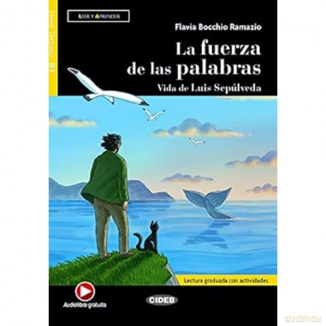 Leer y aprender: La fuerza de las palabras. Vida de Luis Sepulveda + online au - Flavia Bocchio Ramazio [KSIĄŻKA]