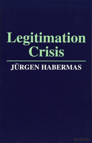 Legitimation Crisis - Jürgen Habermas [KSIĄŻKA]