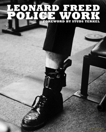 Leonard Freed: Police Work - Leonard Freed [KSIĄŻKA]