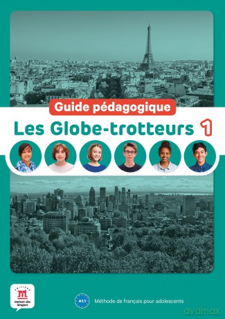 Les Globe-trotteurs 1 - Guide pedagogique (A1.1): methode de francais - Amandine Quetel [KSIĄŻKA]