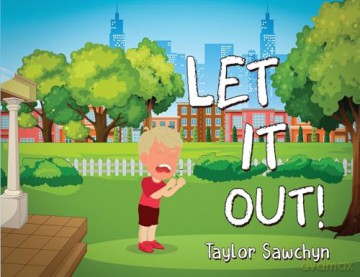 Let It Out! - Taylor Sawchyn [KSIĄŻKA]