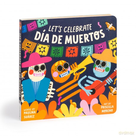 Let's Celebrate Dia de Muertos Board Book - Mudpuppy [KSIĄŻKA]