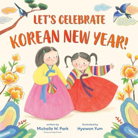 Let's Celebrate Korean New Year! - Michelle W. Park [KSIĄŻKA]