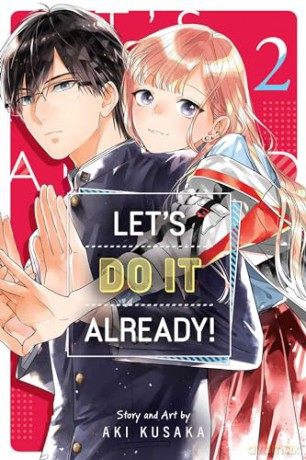 Let's Do It Already!, Vol. 2: Volume 2 - Aki Kusaka [KOMIKS]