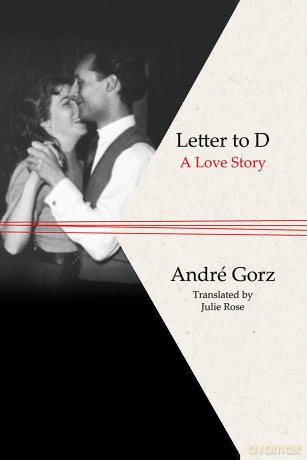 Letter to D: A Love Story - André Gorz [KSIĄŻKA]