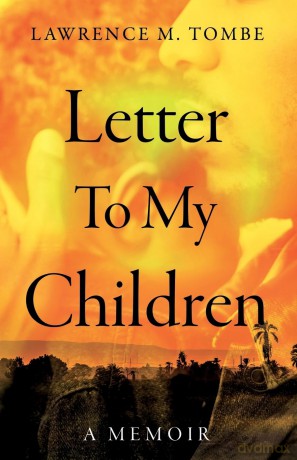 Letter To My Children - Lawrence M. Tombe [KSIĄŻKA]