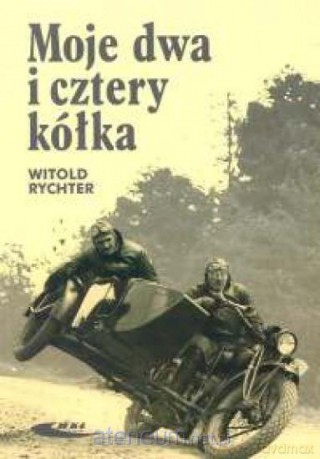 Moje dwa i cztery kółka [KSĄŻKA]