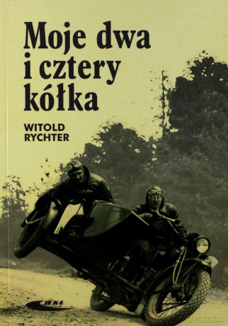 Moje dwa i cztery kółka [KSĄŻKA]