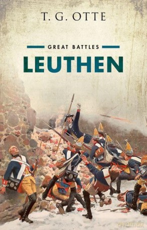 Leuthen: Great Battles - T. G. Otte [KSIĄŻKA]