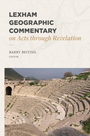 Lexham Geographic Commentary on Acts through Revel ation (Lgc) - Barry J. Beitzel [KSIĄŻKA]