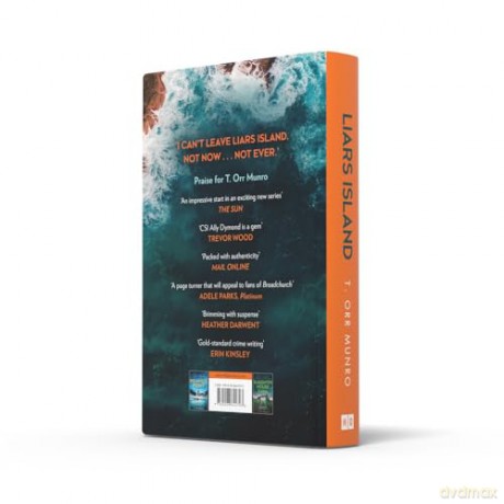 Liars Island: Agatha Christie meets Ann Cleeves, a new, gripping detective thriller full of suspense and secrets for 2024: Book 3 (The CSI Ally Dymond series) - T. Orr Munro [KSIĄŻKA]