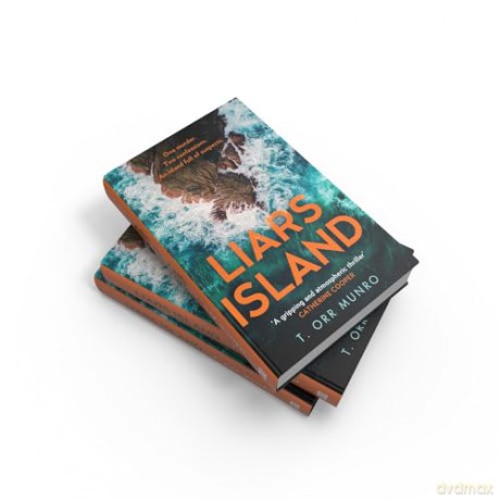 Liars Island: Agatha Christie meets Ann Cleeves, a new, gripping detective thriller full of suspense and secrets for 2024: Book 3 (The CSI Ally Dymond series) - T. Orr Munro [KSIĄŻKA]