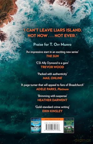 Liars Island: Agatha Christie meets Ann Cleeves, a new, gripping detective thriller full of suspense and secrets for 2024: Book 3 (The CSI Ally Dymond series) - T. Orr Munro [KSIĄŻKA]
