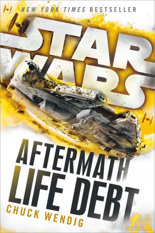 Life Debt: Aftermath (Star Wars) (Star Wars: The Aftermath Trilogy) - Chuck Wendig [KSIĄŻKA]