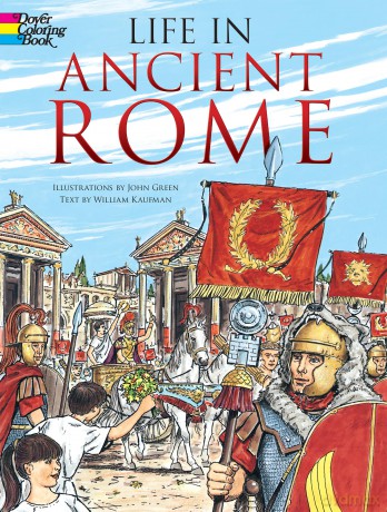 Life in Ancient Rome (Dover History Coloring Book) - John Green [KSIĄŻKA]