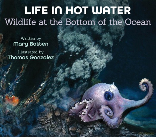 Life in Hot Water: Wildlife at the Bottom of the Ocean - Batten [KSIĄŻKA]