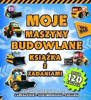 Moje maszyny budowlane. Książka z zadaniami [KSĄŻKA]