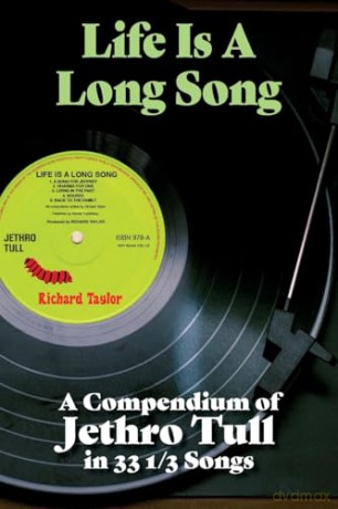 Life Is A Long Song: A Compendium of Jethro Tull in 33 1/3 Songs - Richard Taylor [KSIĄŻKA]