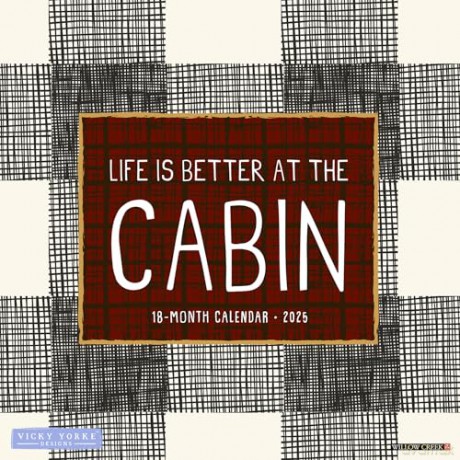 Life Is Better at the Cabin 2025 Wall [KSIĄŻKA]