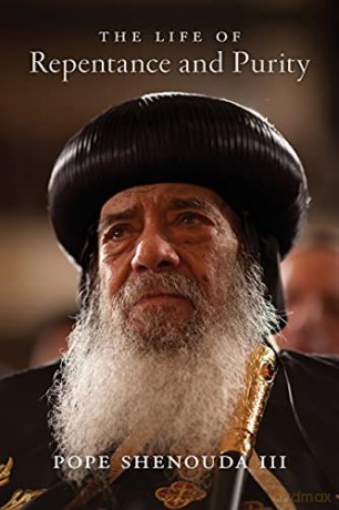 Life of Repentance and Purity - Pope Shenouda III [KSIĄŻKA]