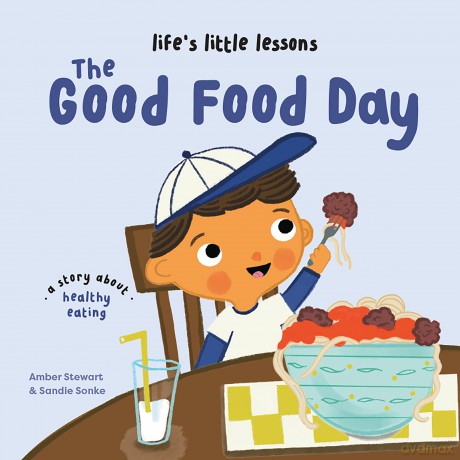 Life's Little Lessons: The Good Food Day - Amber Stewart [KSIĄŻKA]