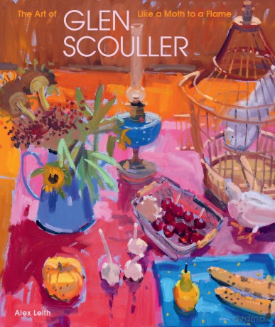 Like a Moth to a Flame: The Art of Glen Scouller - Alex Leith [KSIĄŻKA]