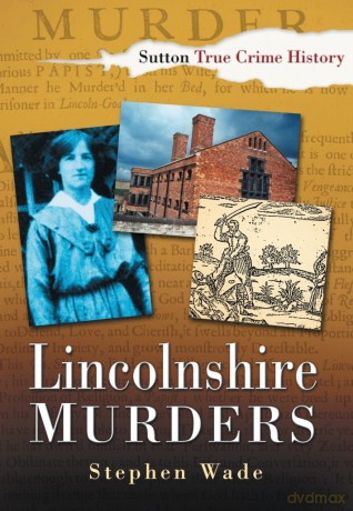 Lincolnshire Murders - Stephen Wade [KSIĄŻKA]