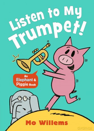 Listen to My Trumpet! (Elephant and Piggie) - Mo Willems [KSIĄŻKA]