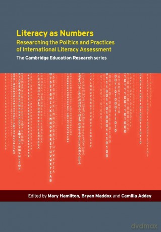 Literacy as Numbers: Researching the Politics and Practices of International Literary Assessment (Cambridge Education Research) - Mary Hamilton [KSIĄŻKA]
