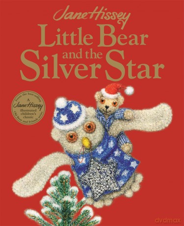 Little Bear and the Silver Star: An Old Bear and Friends Adventure - Jane Hissey [KSIĄŻKA]
