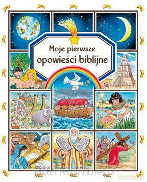 Moje pierwsze opowieści biblijne [KSĄŻKA]