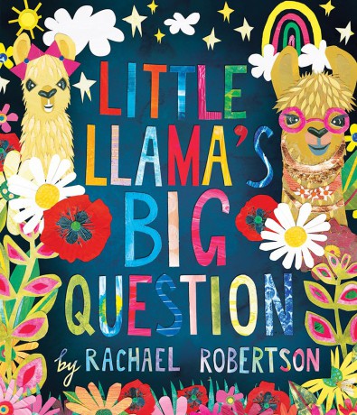 Little Llama's Big Question - Rachael Robertson [KSIĄŻKA]