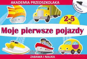 Moje pierwsze pojazdy-Akademia przedszkolaka [KSĄŻKA]