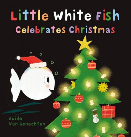 Little White Fish Celebrates Christmas: 11 (Little White Fish, 11) - Guido Van Genechten [KSIĄŻKA]