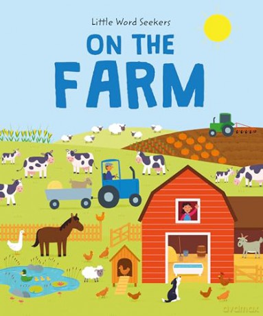 Little Word Seekers On the Farm: 120 first farm words - Olivia Watson [KSIĄŻKA]