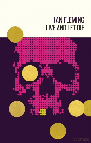 Live and Let Die: 2 (James Bond 007) - Ian Fleming [KSIĄŻKA]