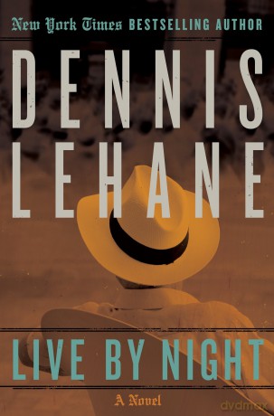 Live by Night: 1 (Joe Coughlin) - Dennis Lehane [KSIĄŻKA]