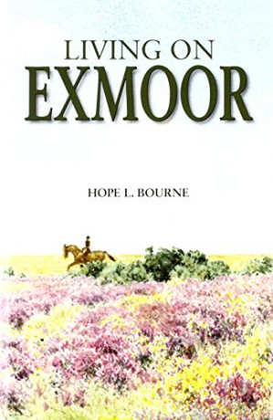 Living on Exmoor - Hope L. Bourne [KSIĄŻKA]
