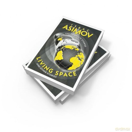 Living Space: A classic collection of sci-fi short stories (The Complete Stories) - Isaac Asimov [KSIĄŻKA]
