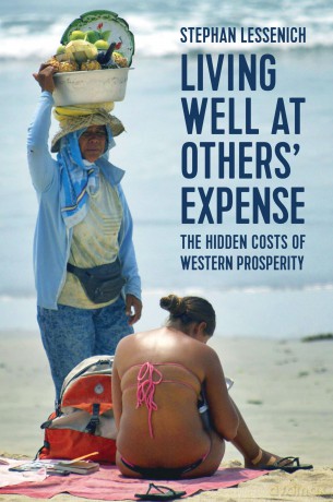 Living Well at Others' Expense: The Hidden Costs of Western Prosperity - Stephan Lessenich [KSIĄŻKA]