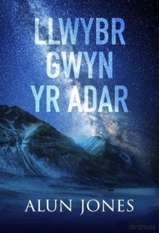 Llwybr Gwyn yr Adar - Alun Jones [KSIĄŻKA]