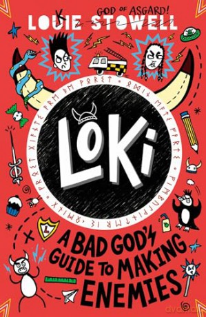 Loki: A Bad God's Guide to Making Enemies: The No. 1 bestselling series - Louie Stowell [KSIĄŻKA]